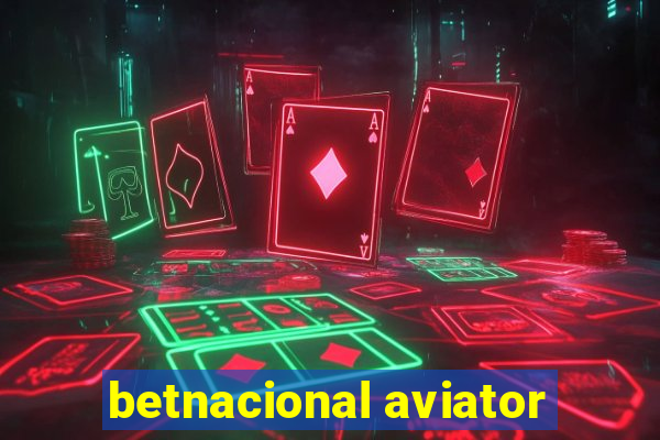 betnacional aviator